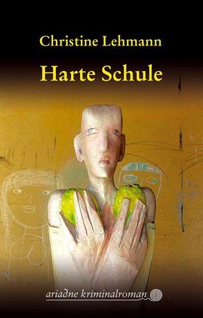 Harte Schule von Lehmann,  Christine