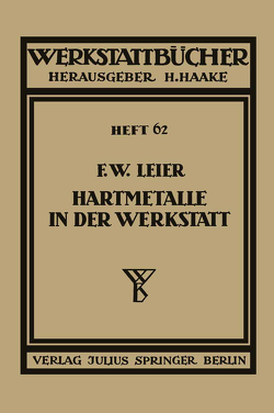 Hartmetalle in der Werkstatt von Haake,  H., Leier,  F. W.