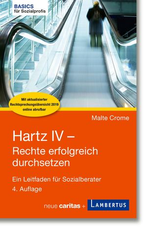 Hartz IV – Rechte erfolgreich durchsetzen von Crome,  Malte