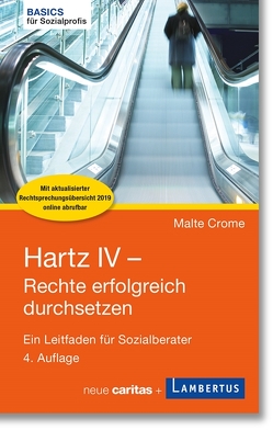 Hartz IV – Rechte erfolgreich durchsetzen von Crome,  Rechtsanwalt Malte