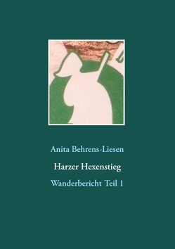 Harzer Hexenstieg von Behrens-Liesen,  Anita