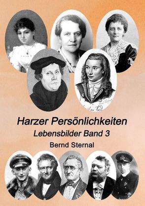 Harzer Persönlichkeiten von Sternal,  Bernd