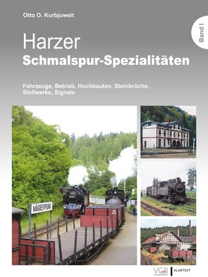 Harzer Schmalspur-Spezialitäten Band 1 von Kurbjuweit,  Otto O.