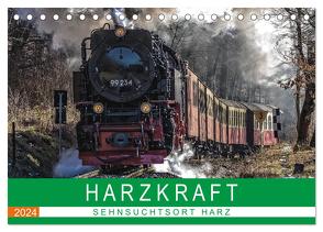 HARZKRAFT – SEHNSUCHTSORT HARZ (Tischkalender 2024 DIN A5 quer), CALVENDO Monatskalender von Felix,  Holger