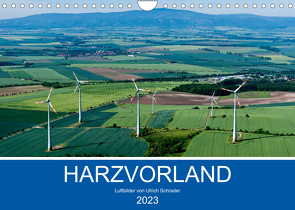 Harzvorland Luftbilder 2023 (Wandkalender 2023 DIN A4 quer) von Schrader,  Ulrich