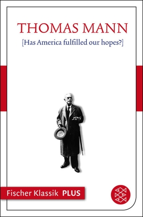 [Has America fulfilled our hopes?] von Mann,  Thomas