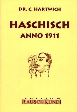 Haschisch Anno 1911 von Hartwich,  C.