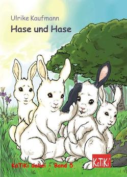 Hase und Hase von Hahn,  Philip, Kaufmann,  Ulrike