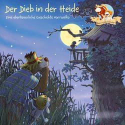 Hase und Holunderbär 4: Der Dieb in der Heide von Horeyseck,  Julian, Walko