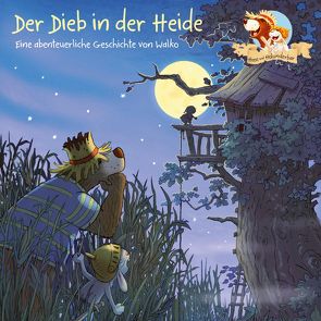 Hase und Holunderbär 4: Der Dieb in der Heide von Horeyseck,  Julian, Walko