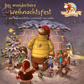 Hase und Holunderbär 8: Das wunderbare Weihnachtsfest von Horeyseck,  Julian, Walko