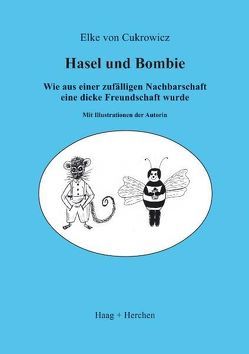 Hasel und Bombie von Cukrowicz,  Elke von