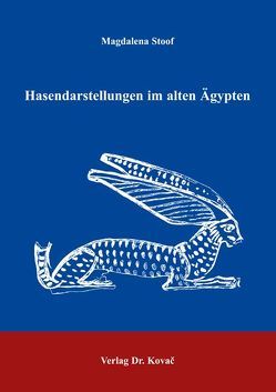 Hasendarstellungen im alten Ägypten von Stoof,  Magdalena