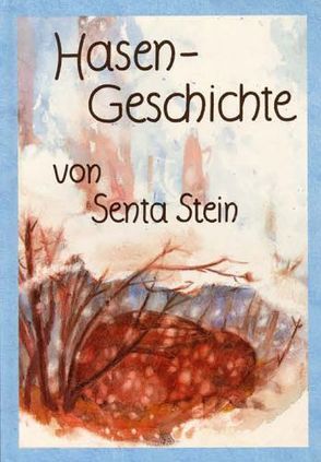 Hasengeschichte von Stein,  Senta