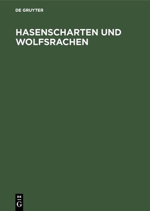 Hasenscharten und Wolfsrachen