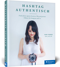 Hashtag Authentisch von Tasker,  Sara