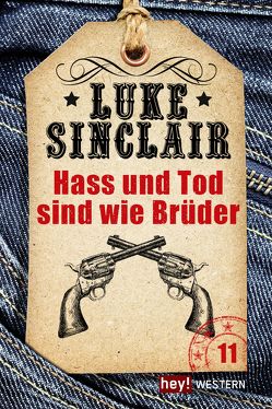 Hass und Tod sind wie Brüder von Sinclair,  Luke