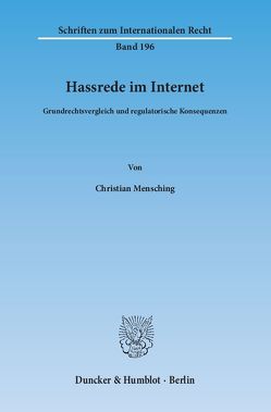 Hassrede im Internet. von Mensching,  Christian