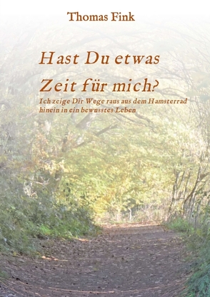Hast Du etwas ZEIT für mich? von Fink,  Thomas