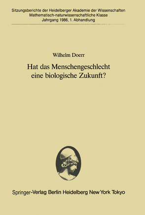 Hat das Menschengeschlecht eine biologische Zukunft? von Doerr,  Wilhelm