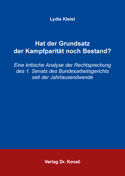 Hat der Grundsatz der Kampfparität noch Bestand? von Kleist,  Lydia