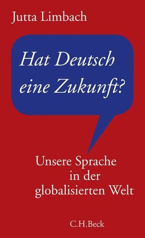 Hat Deutsch eine Zukunft? von Limbach,  Jutta