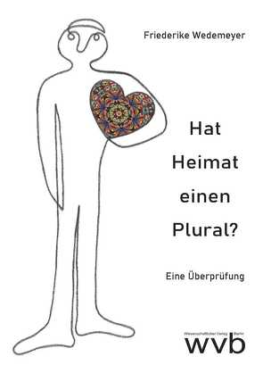 Hat Heimat einen Plural? von Wedemeyer,  Friederike