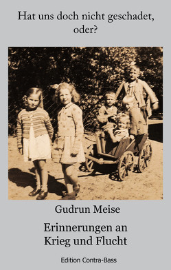 Hat uns doch nicht geschadet,oder? von Meise,  Gudrun