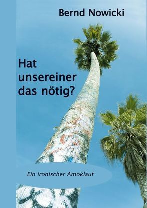 Hat unsereiner das nötig? von Nowicki,  Bernd