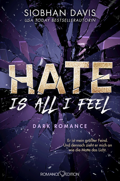 Hate is all I feel von Bruhn,  Friederike, Davis,  Siobhan