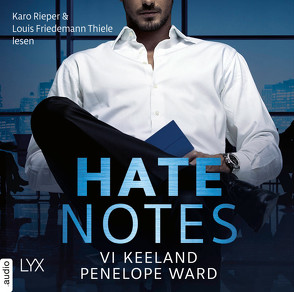 Hate Notes von Görnig,  Antje, Keeland,  Vi, Rieper,  Karo, Thiele,  Louis Friedemann, Ward,  Penelope