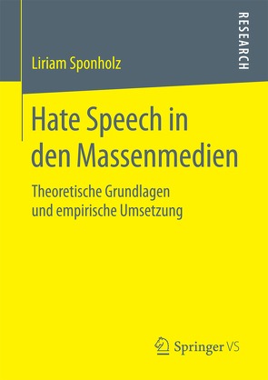 Hate Speech in den Massenmedien von Sponholz,  Liriam