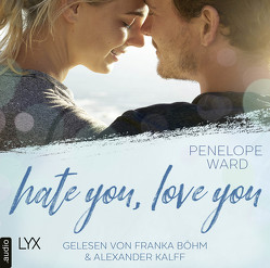 Hate You, Love You von Betzenbichler,  Richard, Böhm,  Franka, Kalff,  Alexander, Ward,  Penelope