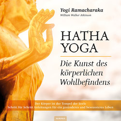 Hatha Yoga von Atkinson,  William Walker