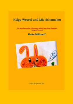 Hattu Möhren? von Schomaker,  Mia, Wessel,  Helga