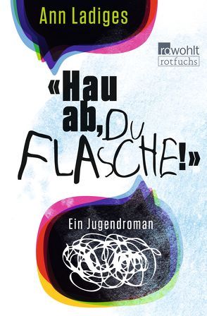 „Hau ab, du Flasche!“ von Ladiges,  Ann