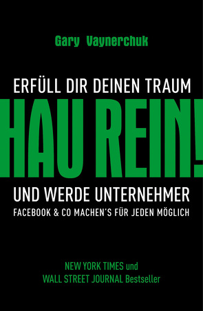 Hau rein! von Vaynerchuk,  Gary