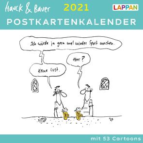 Hauck & Bauer Postkartenkalender 2021: Cartoons zum Aufstellen und Verschicken von Hauck & Bauer