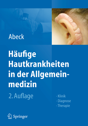 Häufige Hautkrankheiten in der Allgemeinmedizin von Abeck,  Dietrich