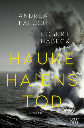 Hauke Haiens Tod von Habeck,  Robert, Paluch,  Andrea