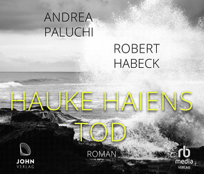 Hauke Haiens Tod von Habeck,  Robert, Paluch,  Andrea, Ragg,  Sandra