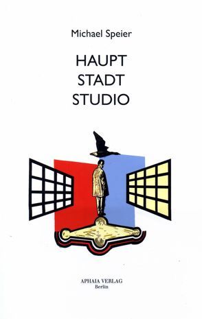 HAUPT STADT STUDIO von Braun,  Michael, Seierl,  Wolfgang, Speier,  Michael, Wap,  Hans