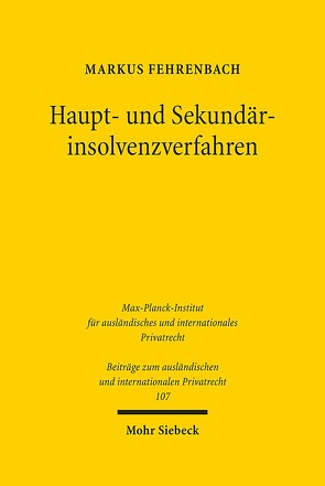 Haupt- und Sekundärinsolvenzverfahren von Fehrenbach,  Markus