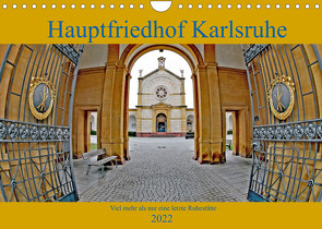 Hauptfriedhof Karlsruhe (Wandkalender 2022 DIN A4 quer) von Eppele,  Klaus