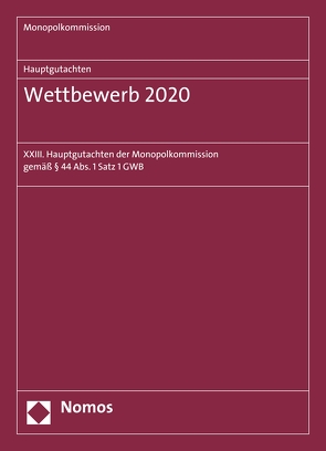 Hauptgutachten. Wettbewerb 2020 von Monopolkommission