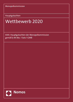 Hauptgutachten. Wettbewerb 2020 von Monopolkommission