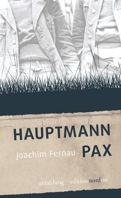 Hauptmann Pax von Berthold,  Burkhart, Fernau,  Joachim