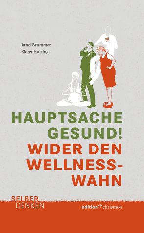 Hauptsache gesund! von Brummer,  Arnd, Huizing,  Klaas