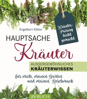 Hauptsache Kräuter von Kötter,  Engelbert