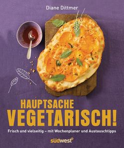 Hauptsache vegetarisch! von Dittmer,  Diane